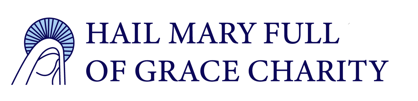 Hail Mary full of grace charity – support the cause of a lifetime